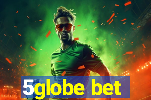 5globe bet